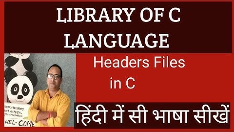 LIBRARY OF C LANGUAGE | HEADER FILES IN C LANGUAGE (HINDI)