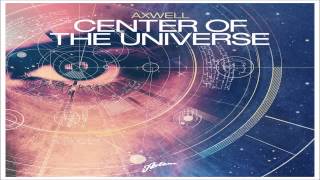 Axwell - Center Of The Universe (Deepblue Bootleg)