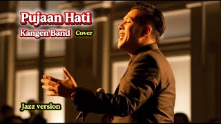 Download Lagu PUJAAN HATI - KANGEN BAND | JAZZ VERSION AI COVER #cover #coverai MP3