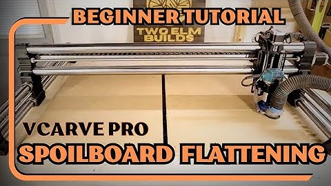 Spoilboard Flattening: Easy Vcarve Pro Tutorial for Beginners