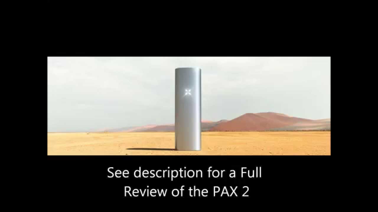 PAX 2 Vaporizer Review (Link In Description)