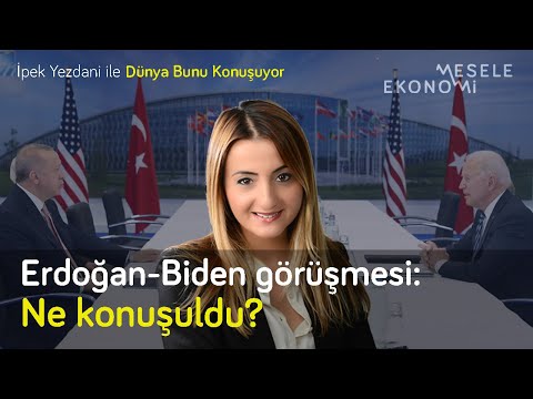 Biden-Erdoğan görüşmesinden ne çıktı? S400, Afganistan & ekonomi | İpek Yezdani