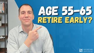 Early Retirement Planning Essentials: Tips & Pitfalls (Ages 5565)