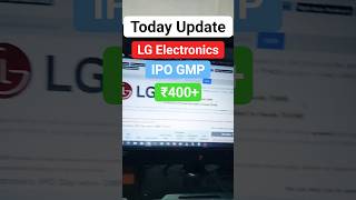 LG Electronics IPO GMP Today ₹400 Premium? Big Listing Expected! #ipogmp #lgelectronics