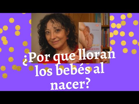 Video: ¿Por qué los bebés lloran cuando nacen espiritualmente?