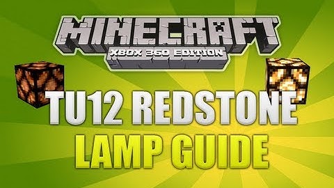 "Minecraft Xbox 360 TU12" How To Use A Redstone Lamp (Tutorial)