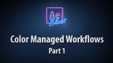 Color Managed Workflows in After Effects - Part 1: Display, Log, Linearized, ACES