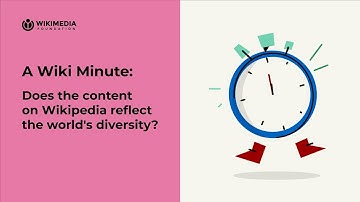 Does the content on Wikipedia reflect the world’s diversity? | A WIKI MINUTE