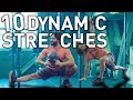 10 BEST DYNAMIC STRETCHING EXERCISES (Increase mobility)