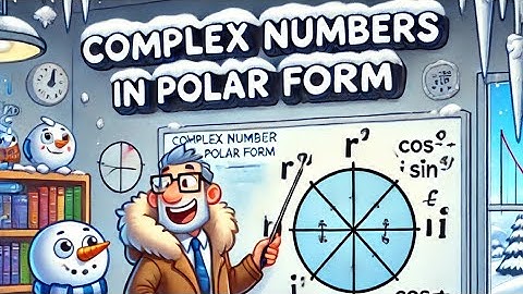 VCE Specialist Maths 3&4: Polar Form of Complex Numbers (Lect. 32/95)