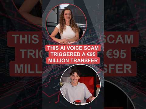 This AI Voice Scam Triggered a €95 Million Transfer | Eve Cogan & Josh Berman
