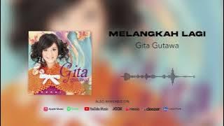 Gita Gutawa - Melangkah Lagi