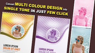 How to convert Multi colour design into Single Tone Design in just few clicks screenshot 3
