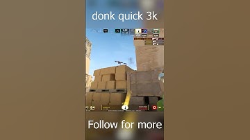 Donk quick 3k #counterstrike2 #clutch #cs2 #cs2clips #cs2clutch #cs2funny #cs2highlights #fyp