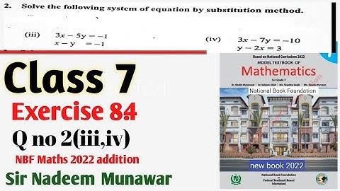 Class 7 Exercise 8.4 Q no 2 part iii  iv NBF Math Ex 8.4 solve the equations by Substitution Method