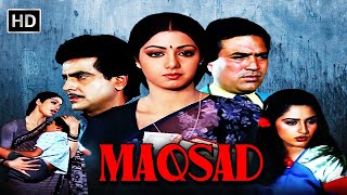 80s Popular Movie - Maqsad (1984)  मक़सद | Jeetendra, Rajesh Khanna, Jaya Prada, Sridevi | Full Film