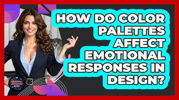 How Do Color Palettes Affect Emotional Responses In Design? - Graphic Design Nerd
