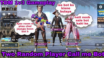 TWO RANDOM PLAYER CALL ME BOT 😤 | TDM 1V2 GAMEPLAY | X24 GAMERZ