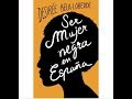 Reseña de &quot;Ser mujer negra en España&quot;, de Desirée Bela-Lobedde. Por Fabio Zamarreño