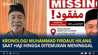 Kronologi Muhammad Firdaus Hilang Saat Haji Hingga Ditemukan Meninggal