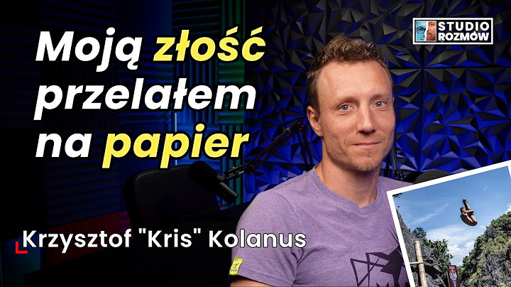 Z przepaści do bitu czyli skoki, trudne wybory i nowe początki - Krzysztof „Kris” Kolanus