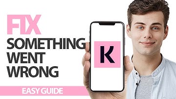 How To Fix Klarna App Something Went Wrong | Final Solution