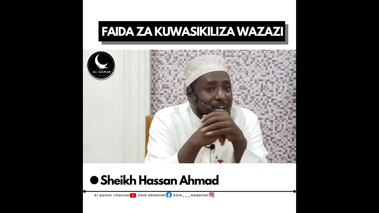 SHEIKH HASSAN AHMED || Kisa Cha  Baba Na Mwanae | Faida Za Kuwasikiliza Wazazi