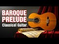 1 Hour Baroque Classical Guitar: Best Study &amp; Focus Music