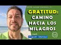 GRATITUD : CAMINO HACIA LOS MILAGROS   Motivación  Coaching Terapéutica 271