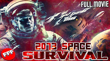 2073 SPACE SURVIVAL | Full SCI FI Movie HD