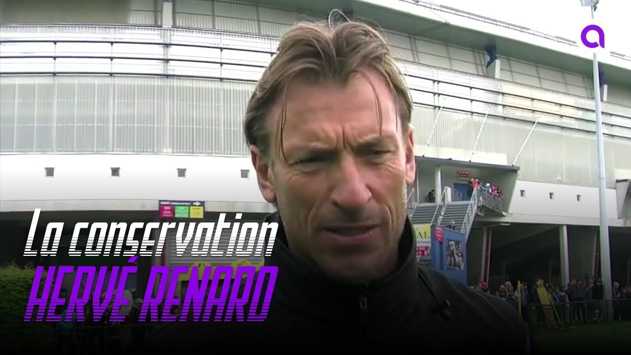 La conservation avec Hervé Renard (FC Sochaux)