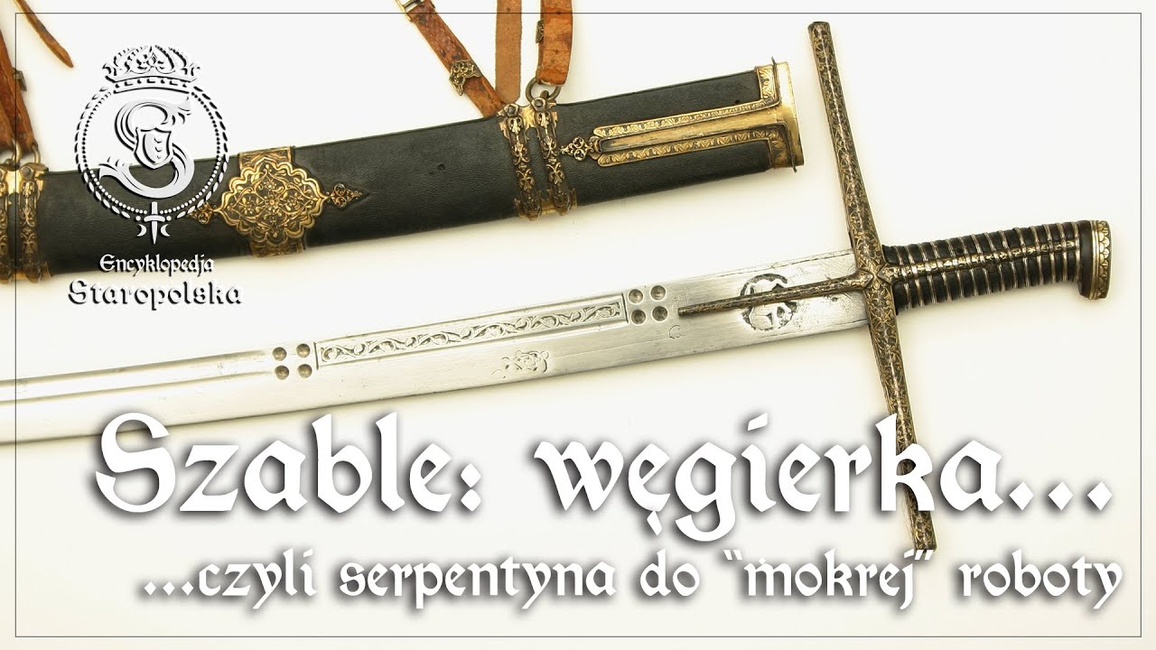 SZABLA węgiersko-polska, czyli narzędzie do MOKREJ roboty