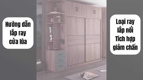 Cách lắp ray cửa lùa giảm chấn đúng chuẩn nhất | Video mô phỏng chi tiết | Loại ray nổi