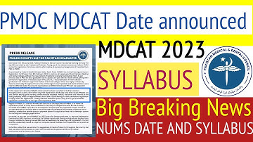 PMDC announced MDCAT Date and Syllabus/PMDC Latest News/MDCAT Pattern/NUMS MDCAT Date and Syllabus