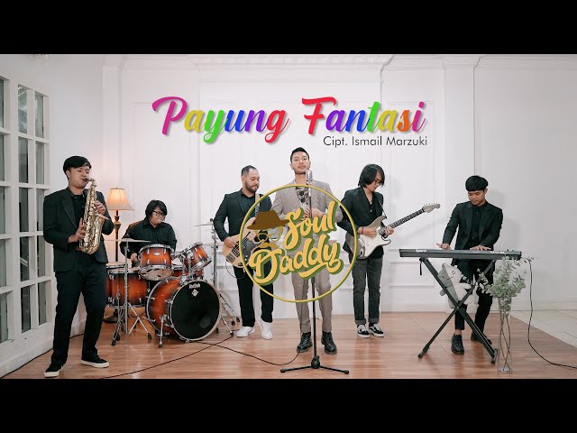 Payung Fantasi - Ismail Marzuki Cover by Souldaddy class=