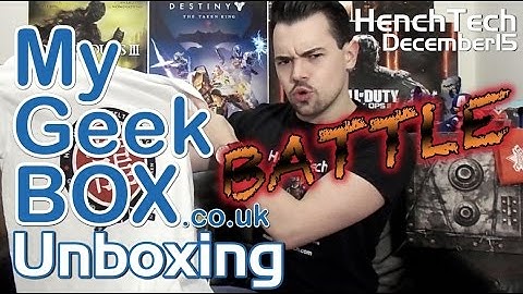 HenchTech Unboxing: My Geek Box December 2015 - Battle