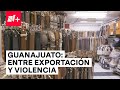 Guanajuato: retos y oportunidades | Elecciones 2024