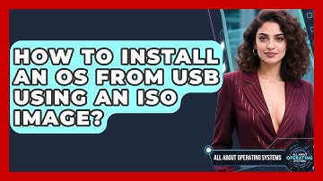 How To Install An OS From USB Using An ISO Image? - All About Operating Systems