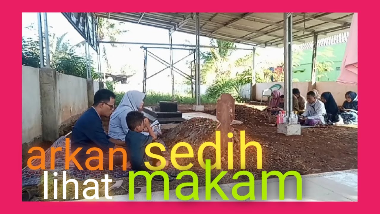 ZIARAH KE MAKAM ORANG TUA - YouTube