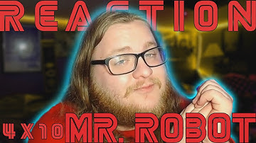 Mr. Robot 4x10 REACTION!!  "410 Gone"