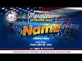THE NAME DALLAS MOUNTAIN OF PRAYER 2025 2ND DAY 2 PROPHET OF NATIONS CHRISTIAN JACOB KABAMBA THE NAME DALLAS MOUNTAIN OF PRAYER 2025 2ND DAY 2 PROPHET OF NATIONS CHRISTIAN JACOB KABAMBA