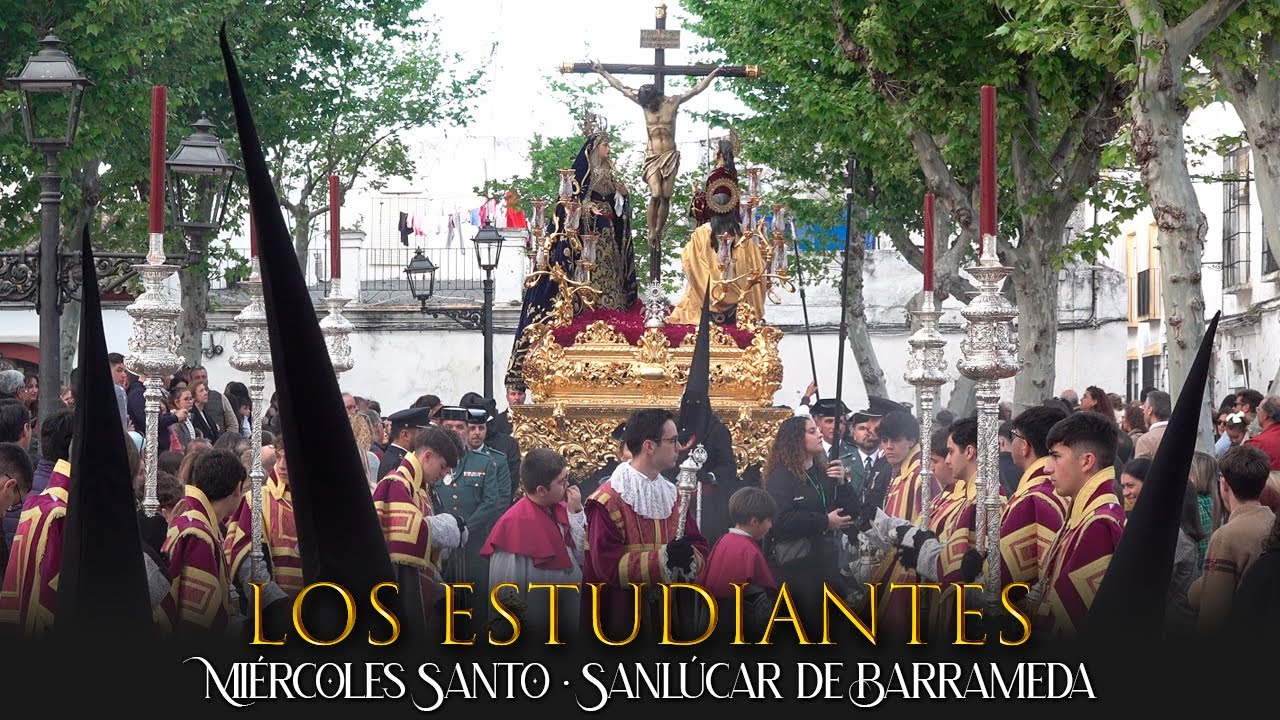 Procesión LOS ESTUDIANTES ⁴ᴷ | Sanlúcar de Barrameda