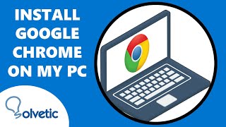 how to install google chrome on my pc ✔️