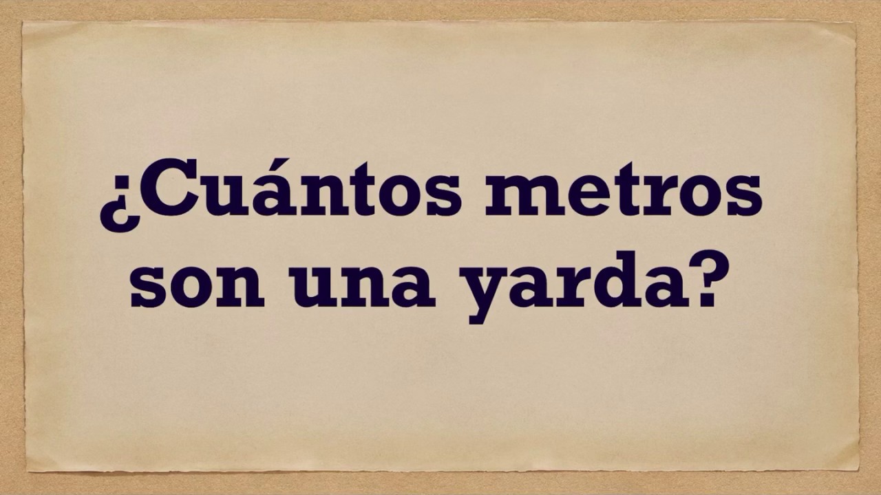 Cuánto es una yarda en metro