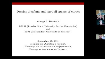 Dessins d’enfants and moduli spaces of curves. George Shabat. Algebra and Logic. Sofia
