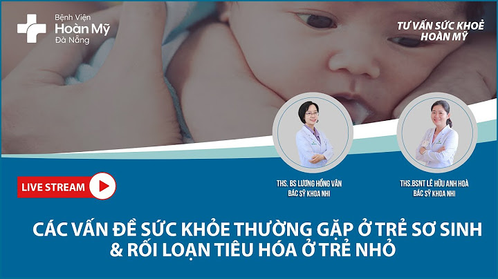 Bác sĩ tiêu hóa nhi ở đà nẵng năm 2024