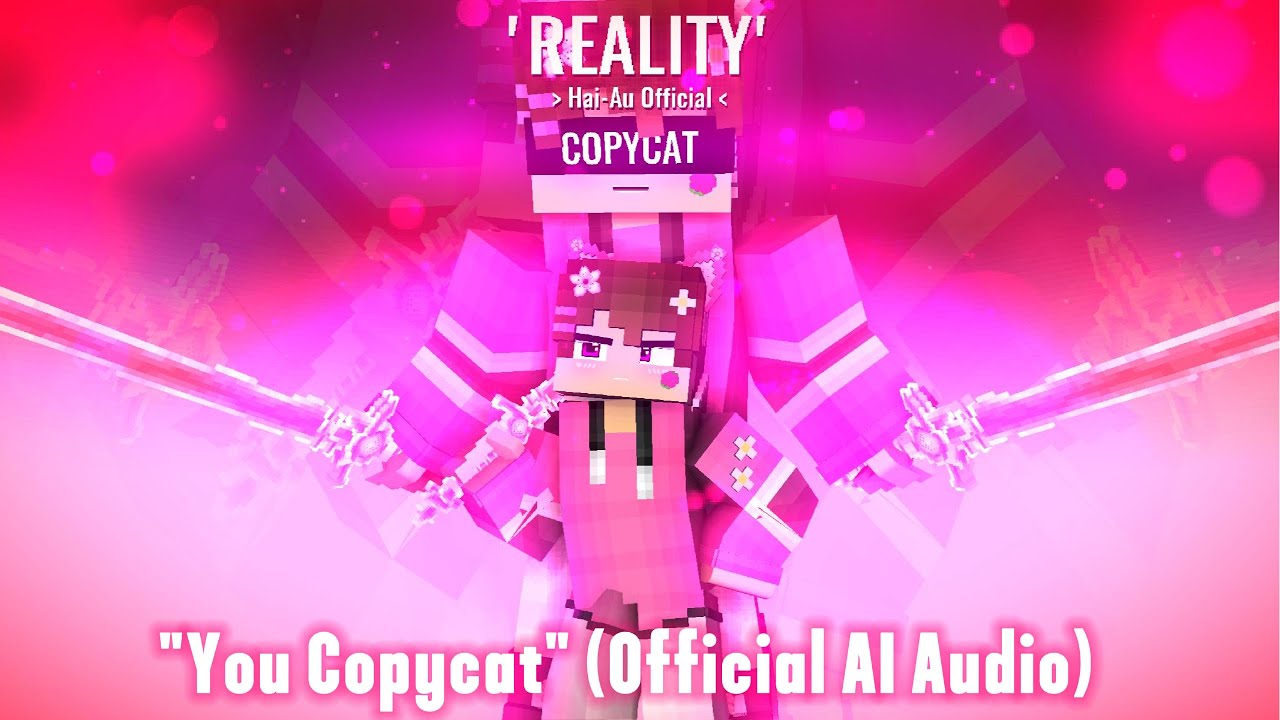 Copycat Minecraft Hai-Au Official - 'You Copycat' - Minecraft Render Video (Official AI ...