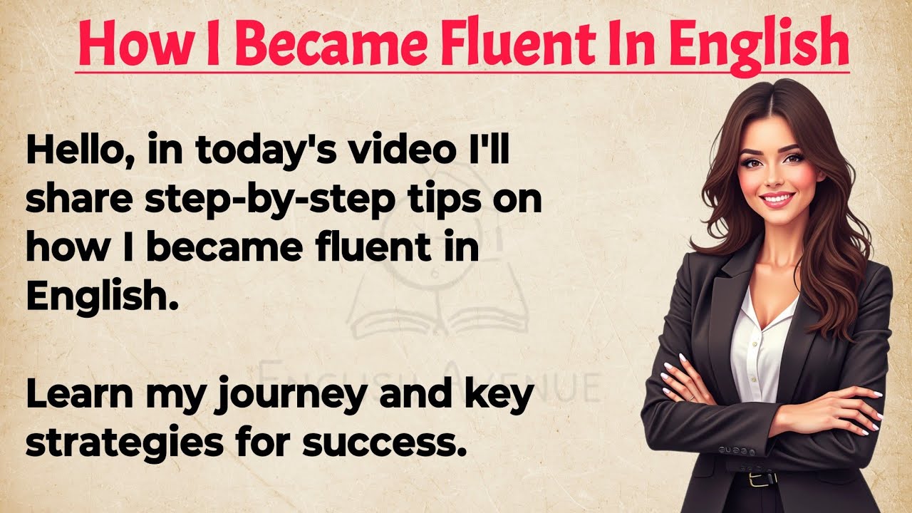 Outline Video How I Became Fluent In English || Best Way To Learn English || Graded Reader || Improve Your English