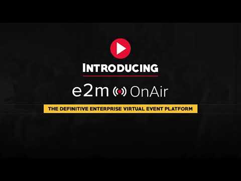 e2m OnAir | The Virtual Event Platform
