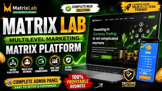 Matrix Lab Multi-Level Marketing (MLM) Website Script | MLM Plan Investment Website